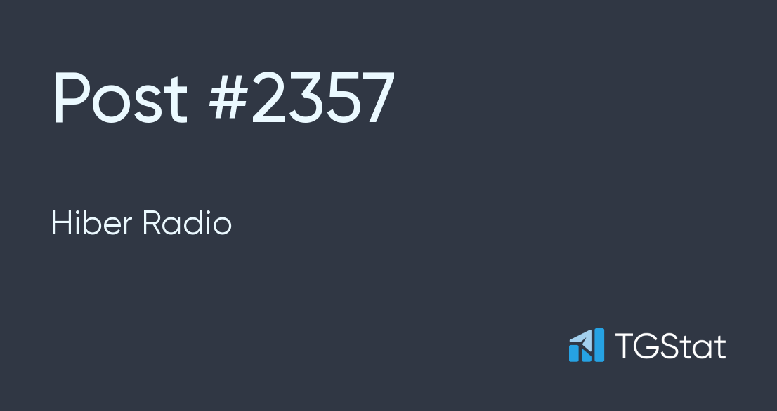 Post #2357 — Hiber Radio (@Hiberradio)